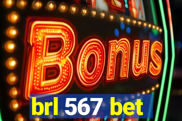 brl 567 bet